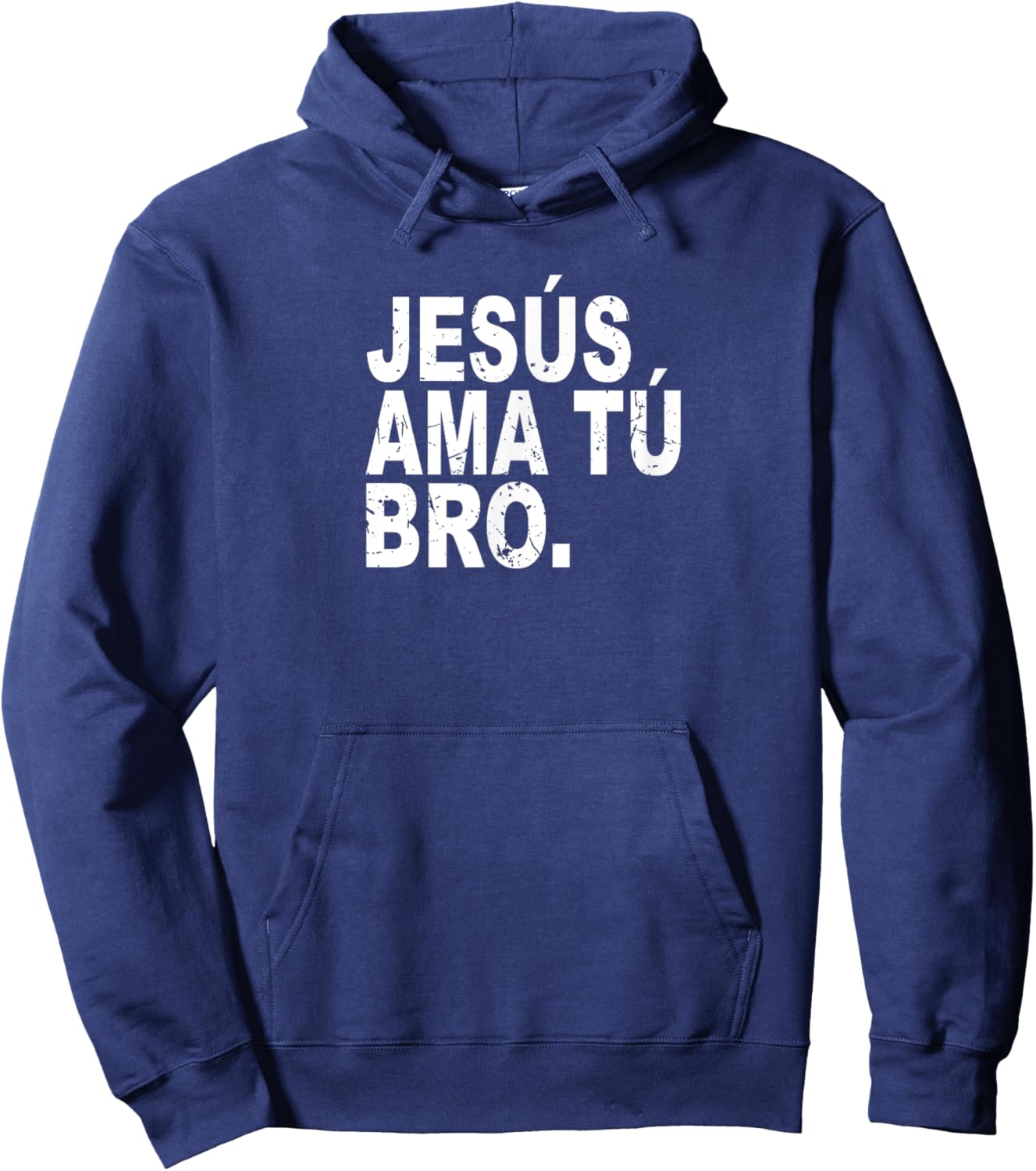 Jesus Loves You Bro. in Spanish - Espanol Christian T Shirt Hoodie - Hoodie | Navy