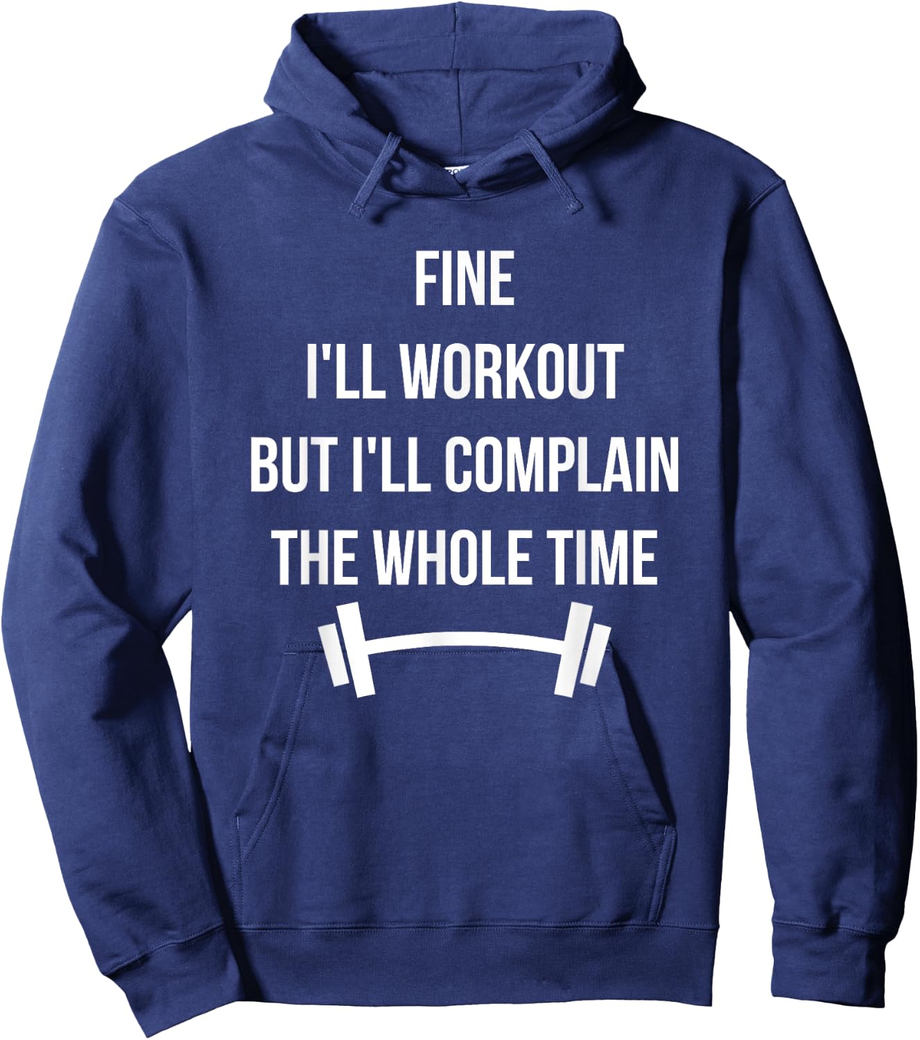 Funny Complaining Workout Hoodie - Hoodie | Navy