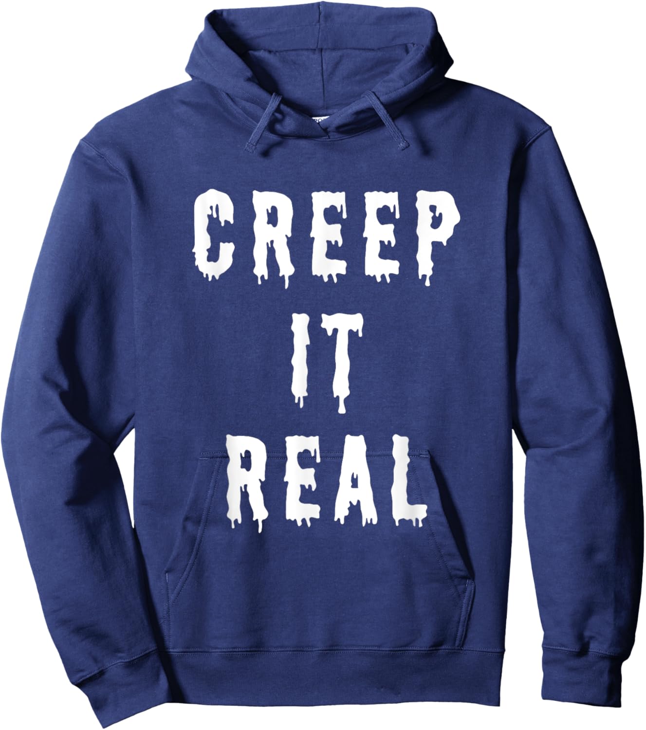 Creep It Real T Shirt - Funny Halloween Pun Hoodie - Hoodie | Navy