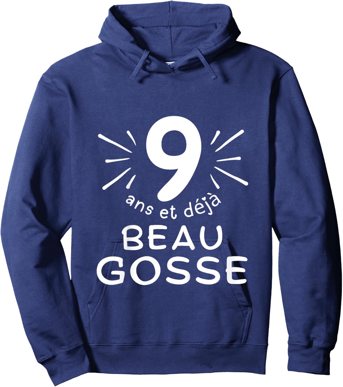 Child 9 years old and already handsome kid. phrase humor for gift boy , Black, 2 Hoodie - Hoodie | Navy