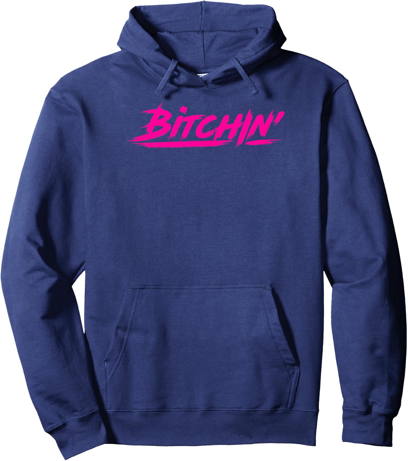 Bitchin gift novelty Shirt for gym goers and lifters Hoodie - Hoodie | Navy