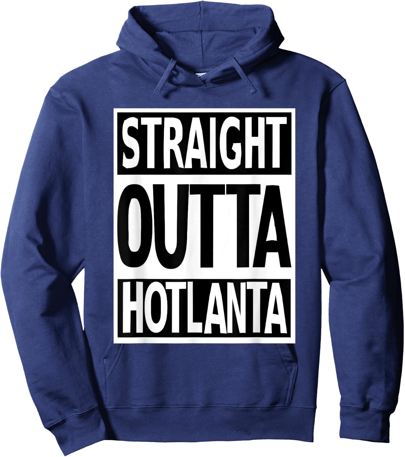 Straight Outta Hotlanta Show Atlanta Pride Georgia Proud Hoodie - Hoodie | Navy