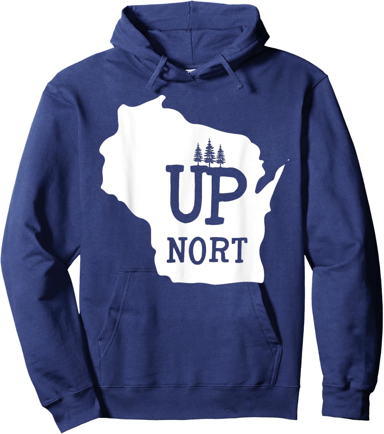 Up Nort Wisconsin | Yooper Up North shirt Hoodie - Hoodie | Navy