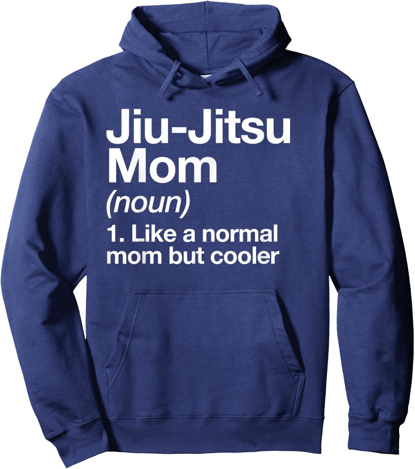 Jiu-Jitsu Mom Definition Funny Sports Martial Arts Hoodie - Hoodie | Navy