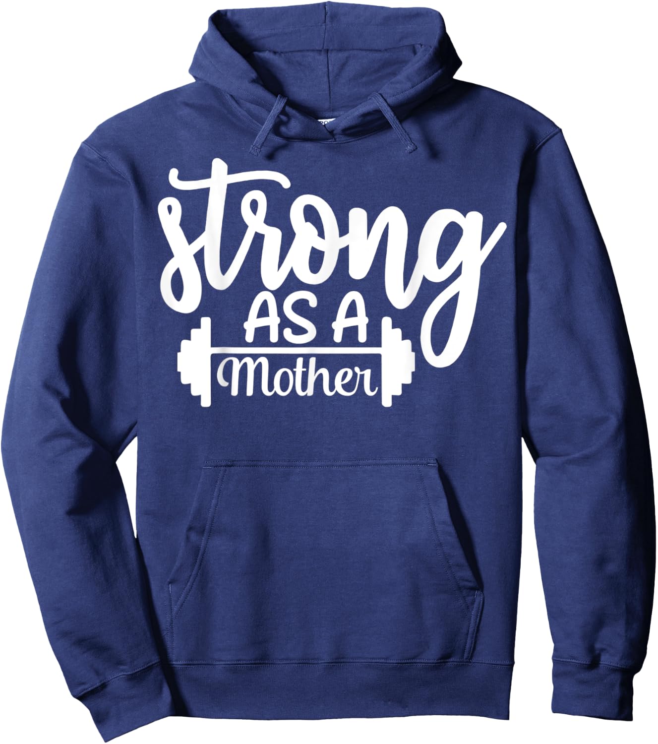 Strong As A Mother Exercise Fitness Workout Gym Gift Hoodie - Hoodie | Navy
