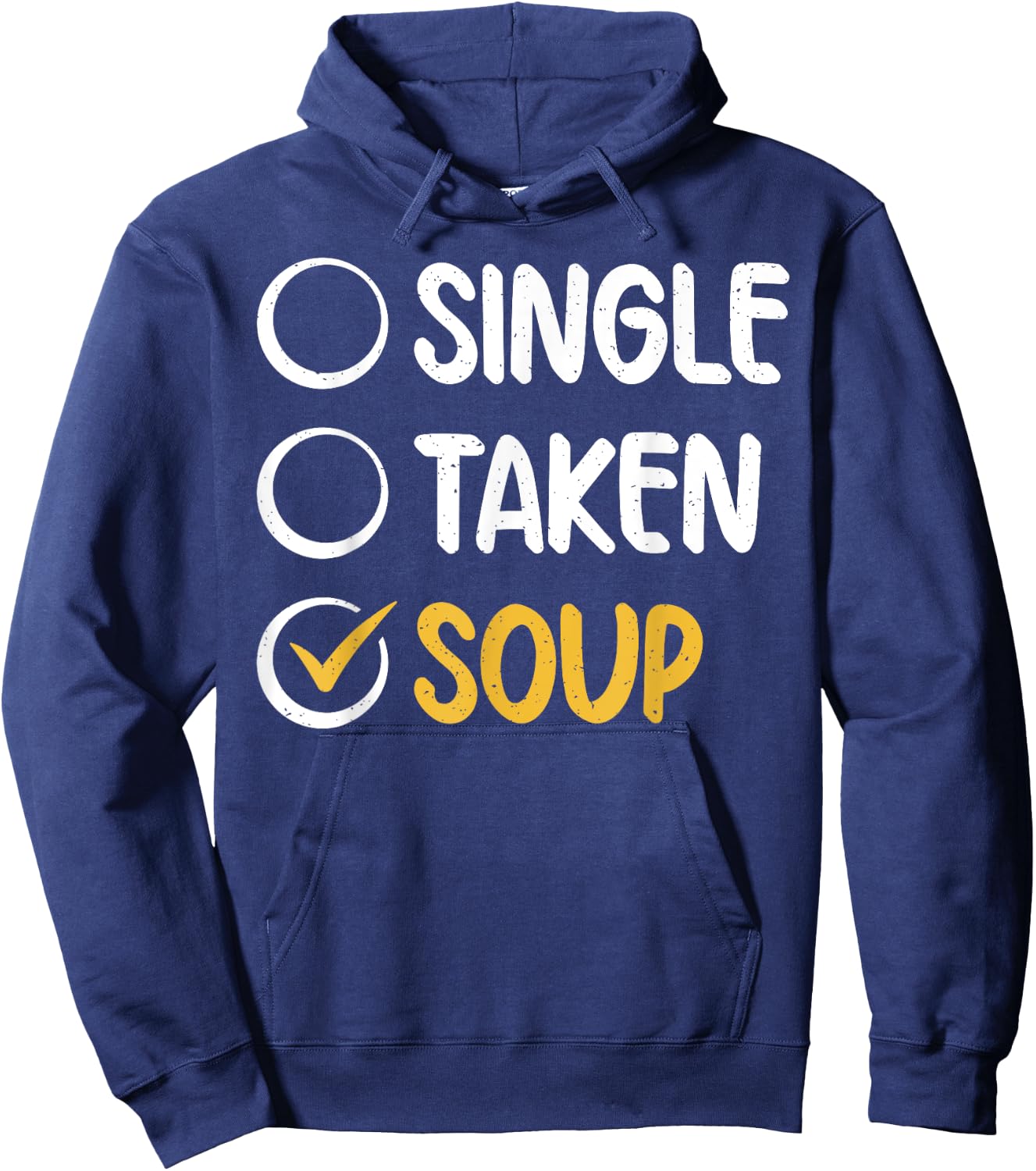Single Taken Soup Lover Hoodie - Hoodie | Navy