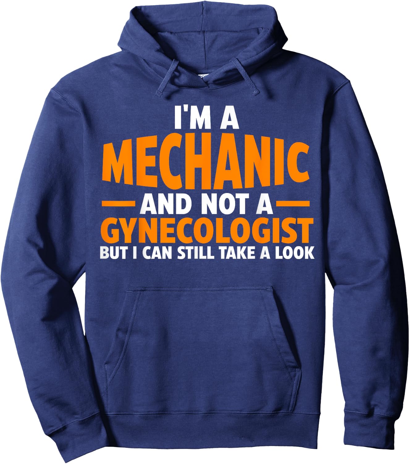 I'm a mechanic and not a gynecologist Car Hoodie - Hoodie | Navy