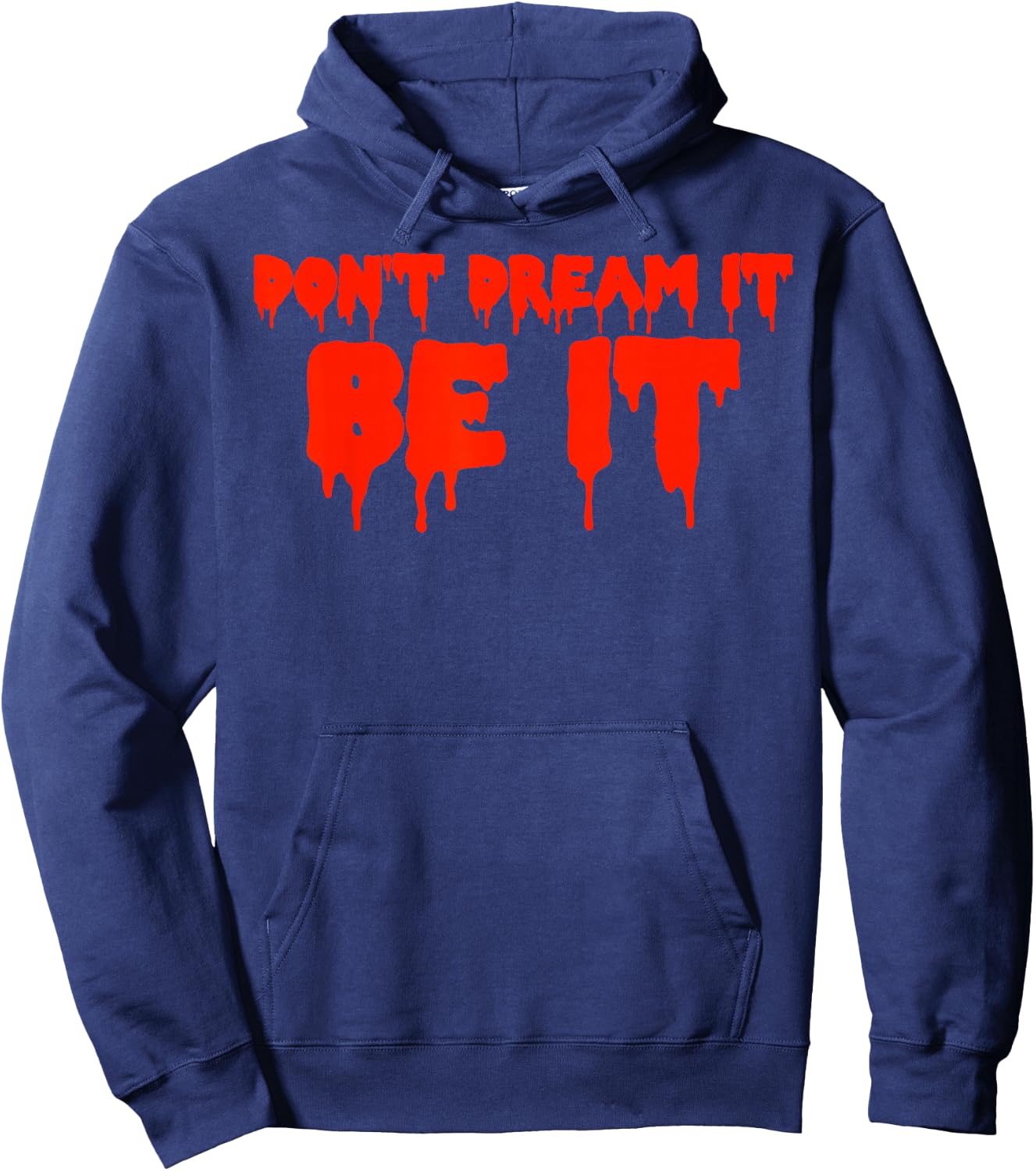 Citation rétro « Dont Dream It Be It Be It » Hoodie - Hoodie | Navy
