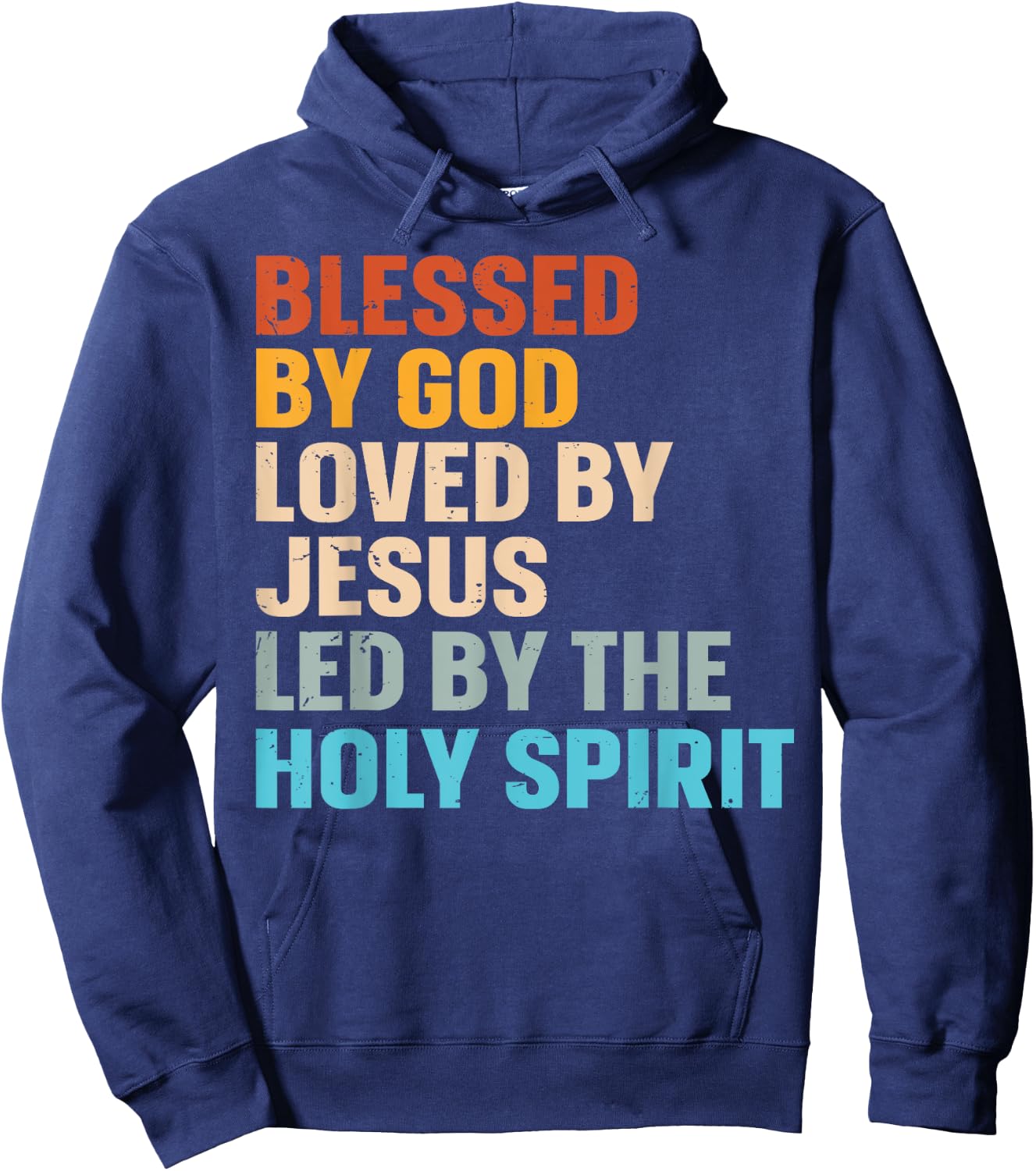 Blessed By God Loved By Jesus Led By The Holy Spirit Hoodie - Hoodie | Navy