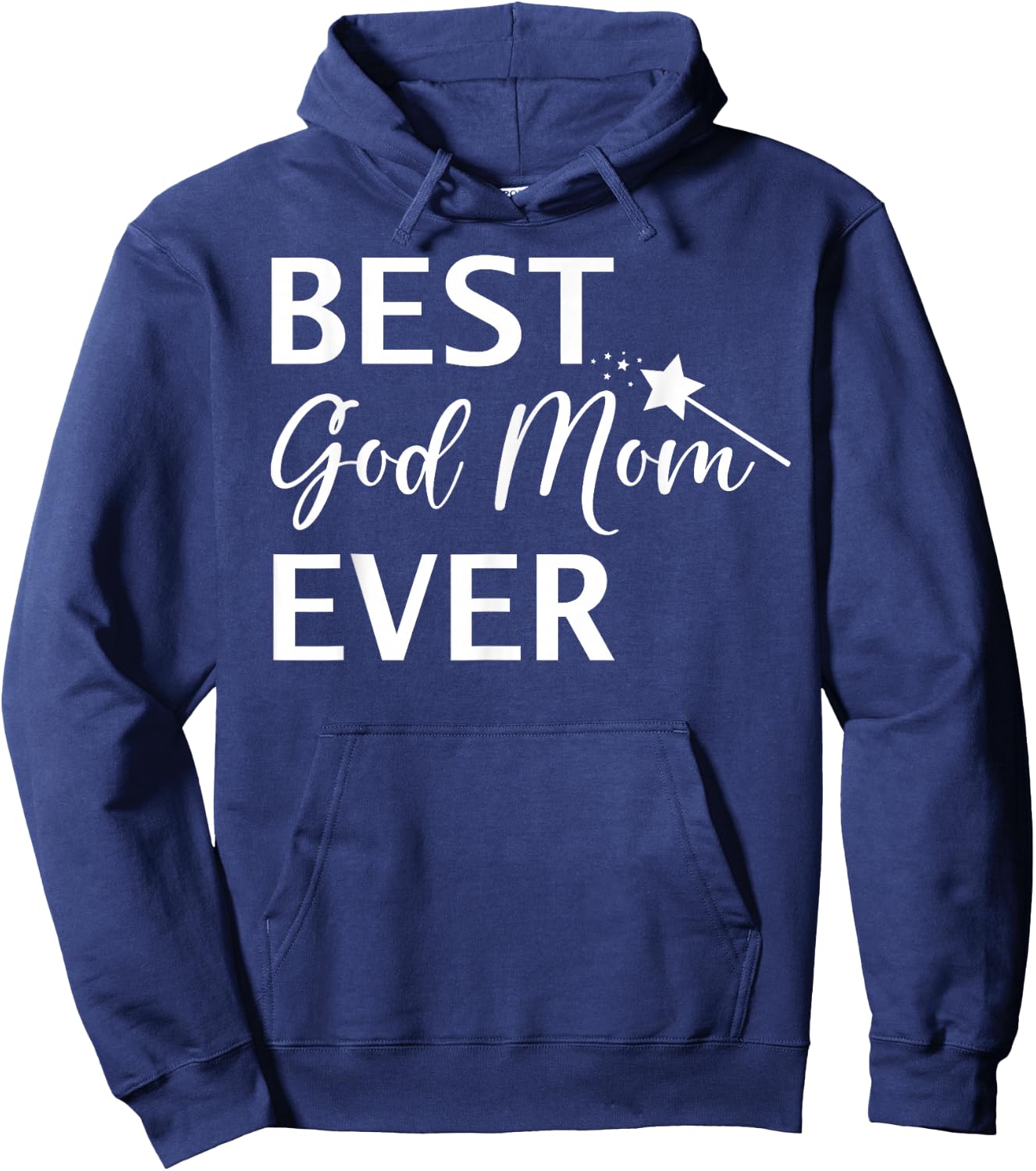 Best God Mom Ever Shirt,God Mom ,Best God Mom Ever Hoodie - Hoodie | Navy