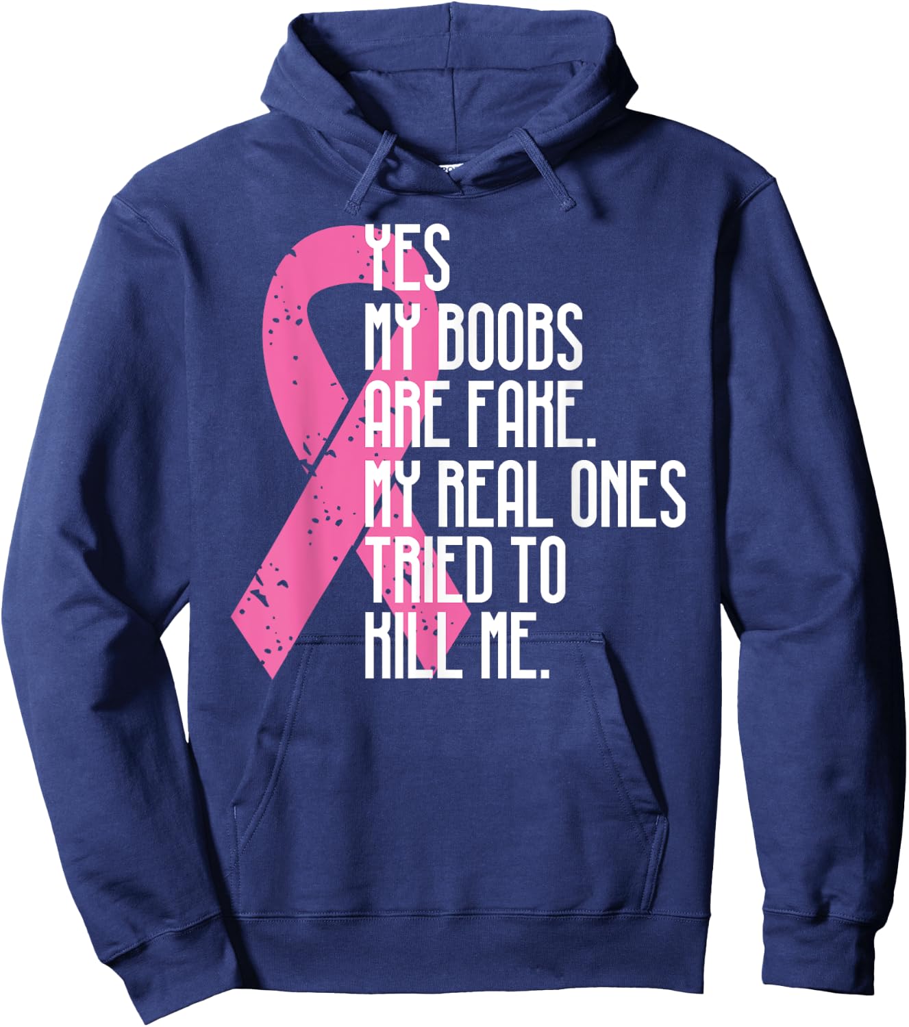 Breast Cancer Awareness Month Yes My Boobs Are Fake Hoodie - Hoodie | Navy