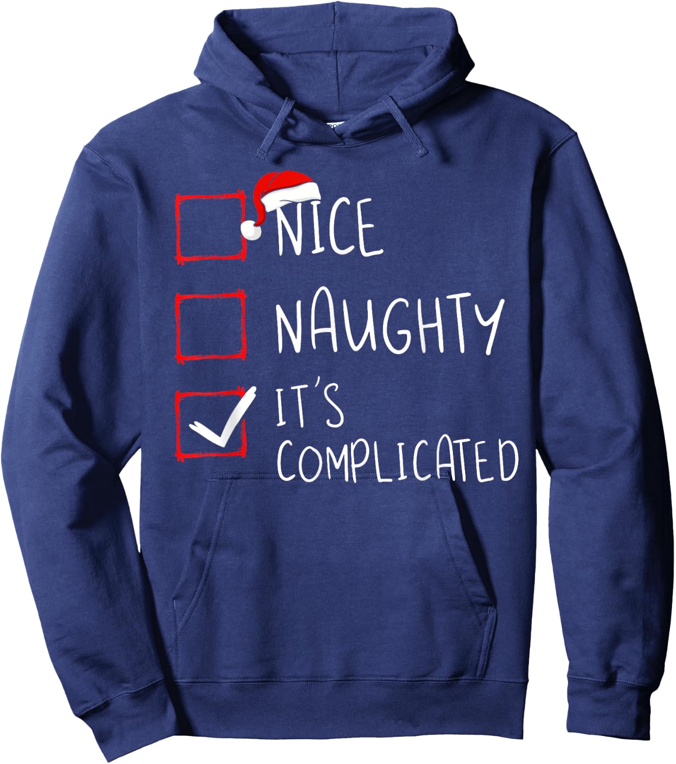Nice Naughty It's Complicated Christmas List Santa Claus Hoodie - Hoodie | Navy