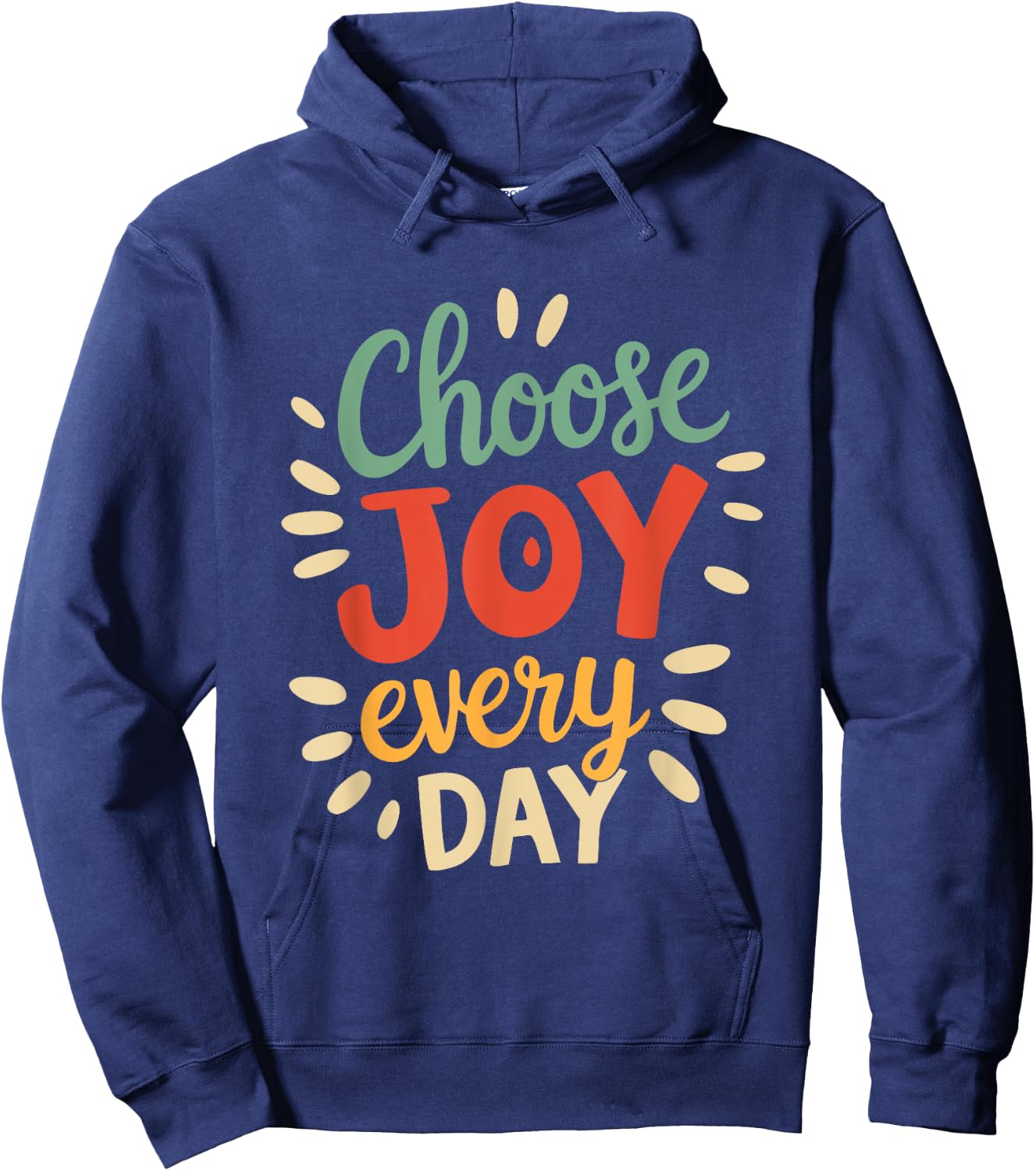 Positive Motivational Quote Choose joy Every Day Vintage Hoodie - Hoodie | Navy