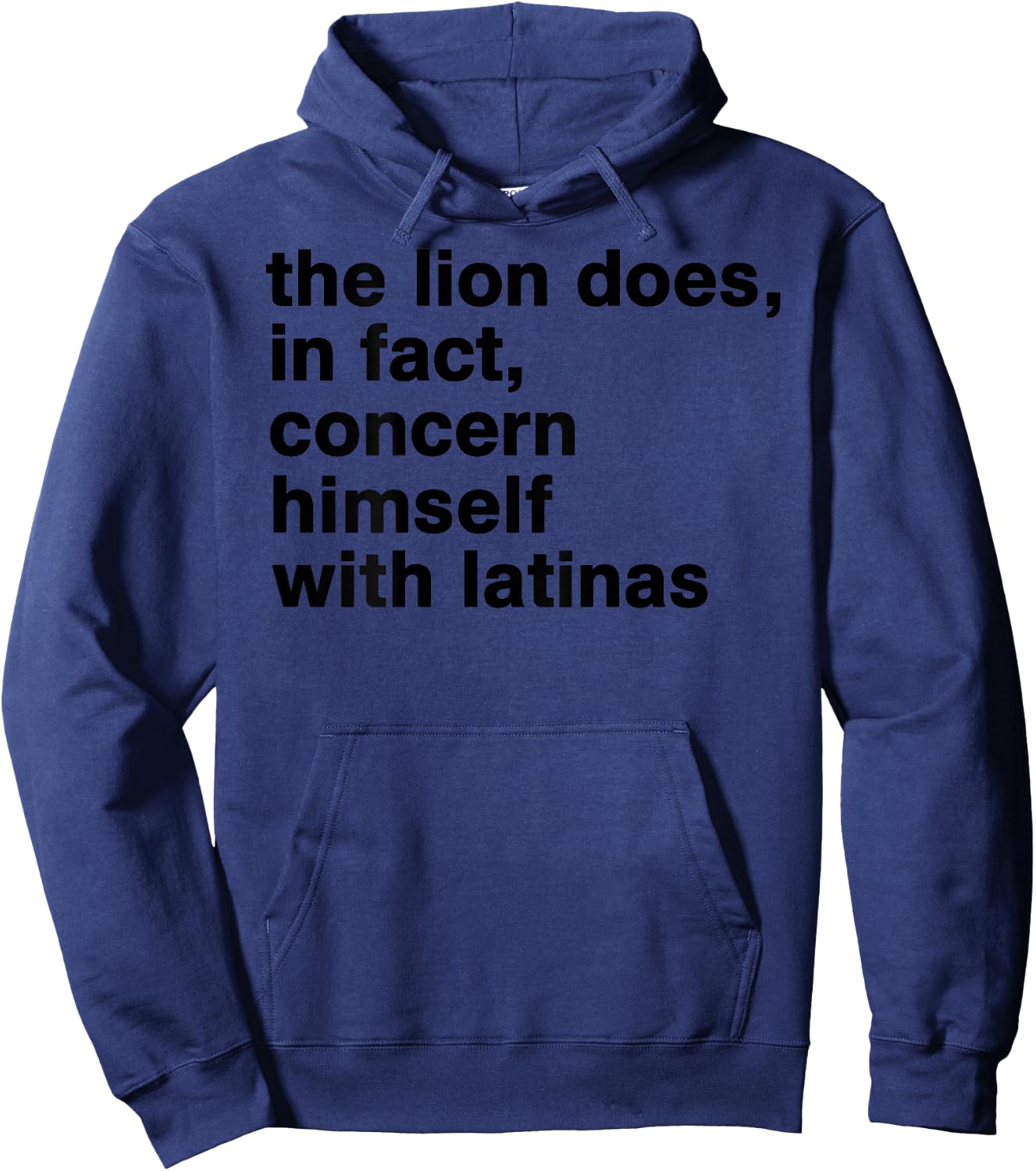 The Lion Does in Fact Concern Himself with Latinas (On Back) Hoodie - Hoodie | Navy