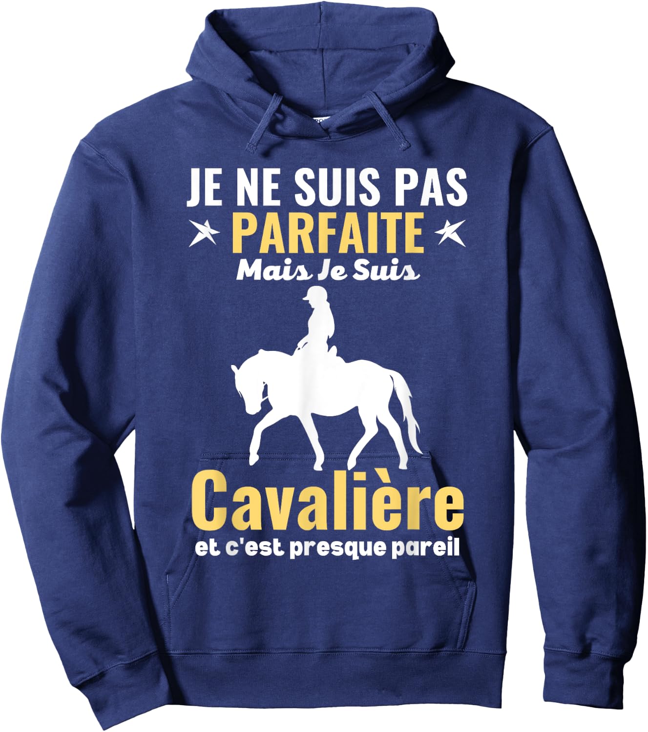 Je Suis Pas Parfait Mais Je Suis Un Rider Equitante , Black, Female X-Small Hoodie - Hoodie | Navy