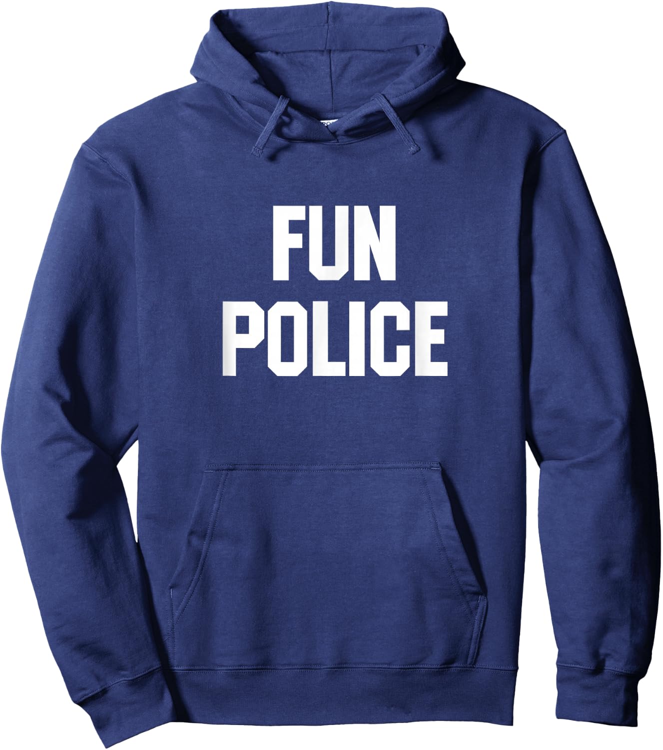 Fun Police for The Wet Blanket in Your Life Hoodie - Hoodie | Navy