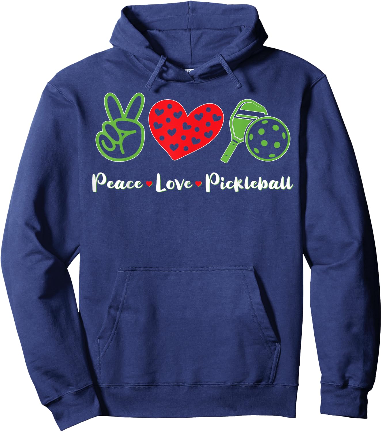 Pickleball Funny Gift Love Peace Pickleball Hoodie - Hoodie | Navy