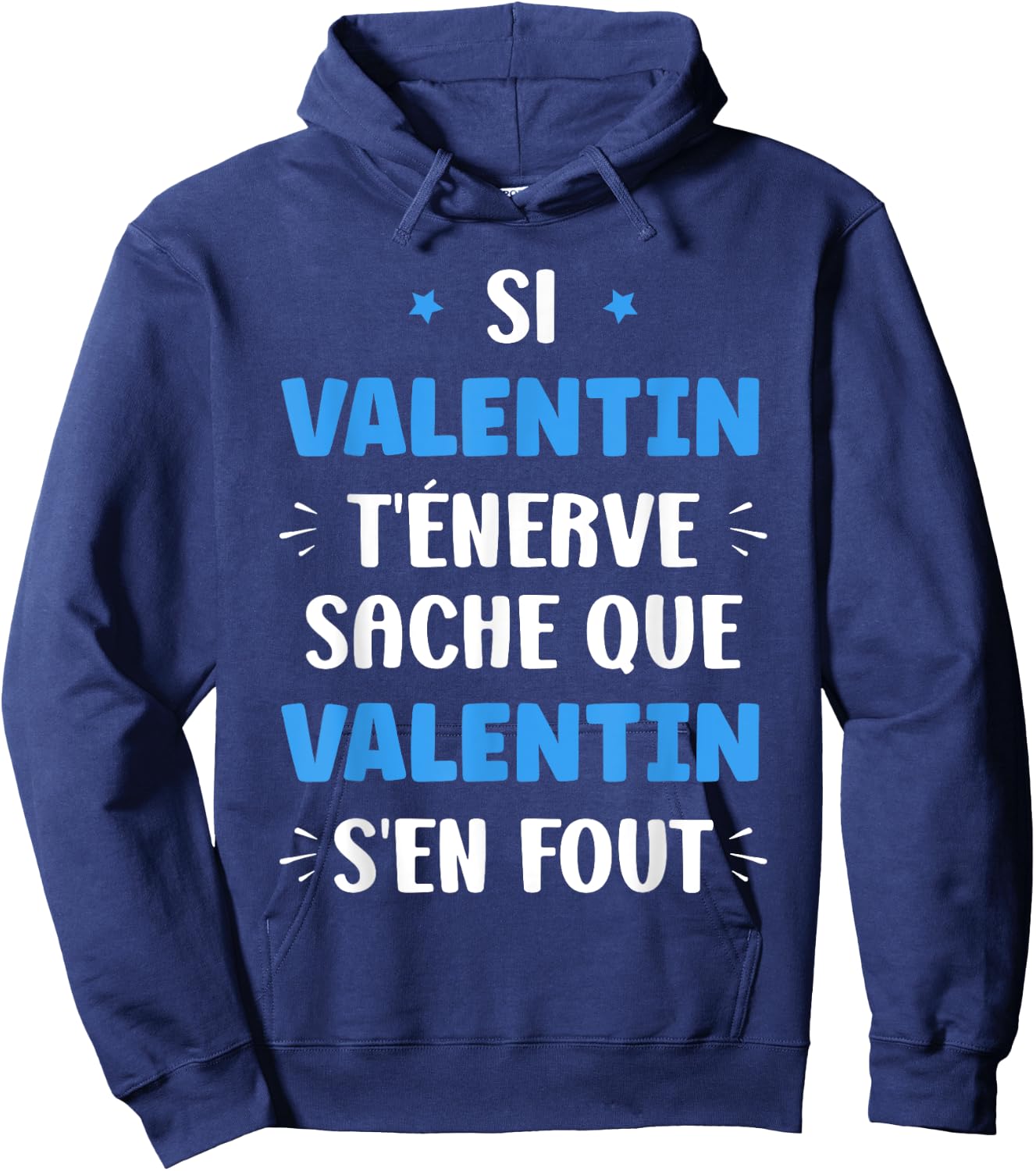 Name Si Valentin t'énerve Humour first name Valentin , Black, S Hoodie - Hoodie | Navy