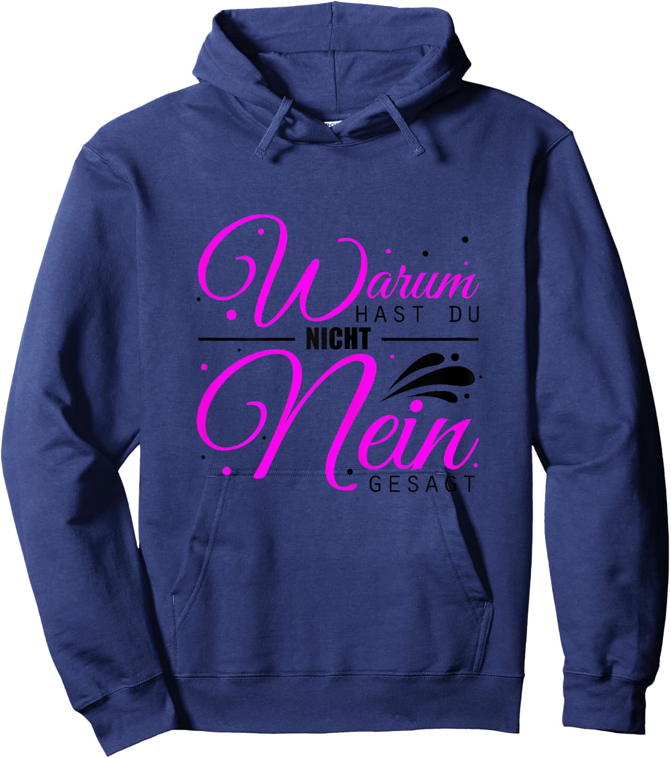 Warum Hast Du Nicht Nein Gesagt - Schlager Malle Party Hoodie - Hoodie | Navy