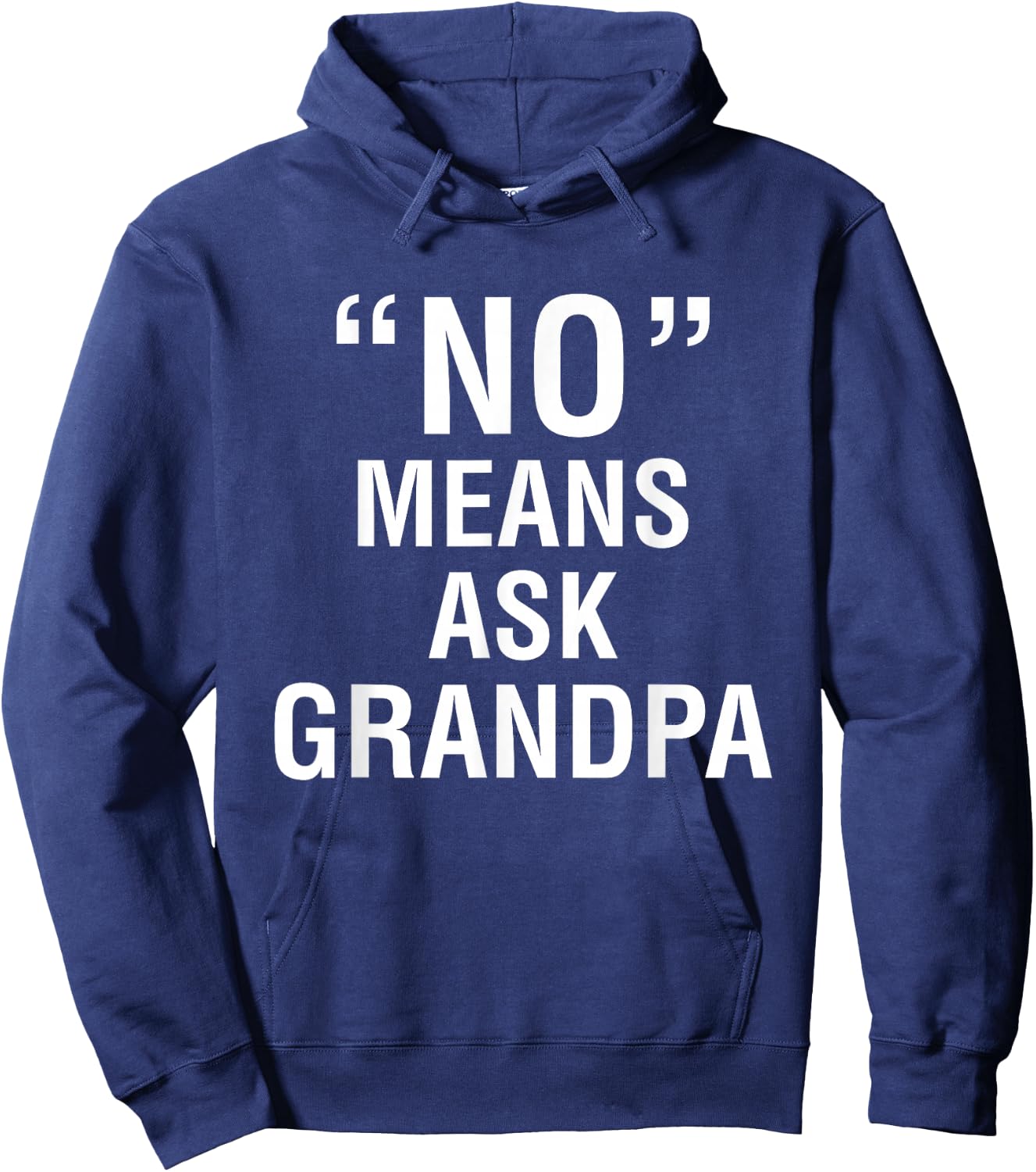 No Means Ask Grandpa Hoodie - Hoodie | Navy