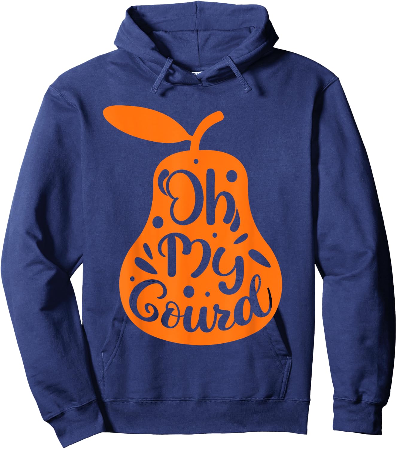 Oh My Gourd Shirts, Funny Happy Thanksgiving Turkey Day Hoodie - Hoodie | Navy