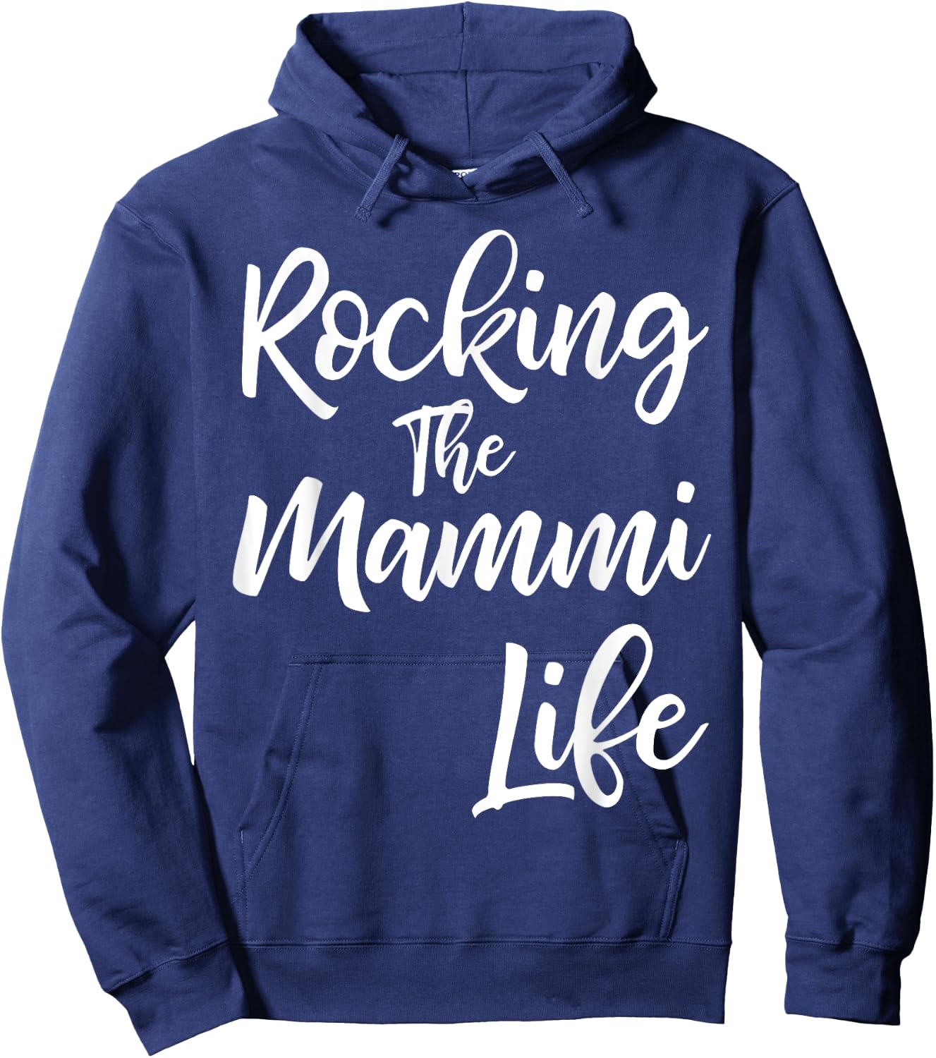 Rocking the Mammi Life Shirt Funny Cute Proud Nana Hoodie - Hoodie | Navy