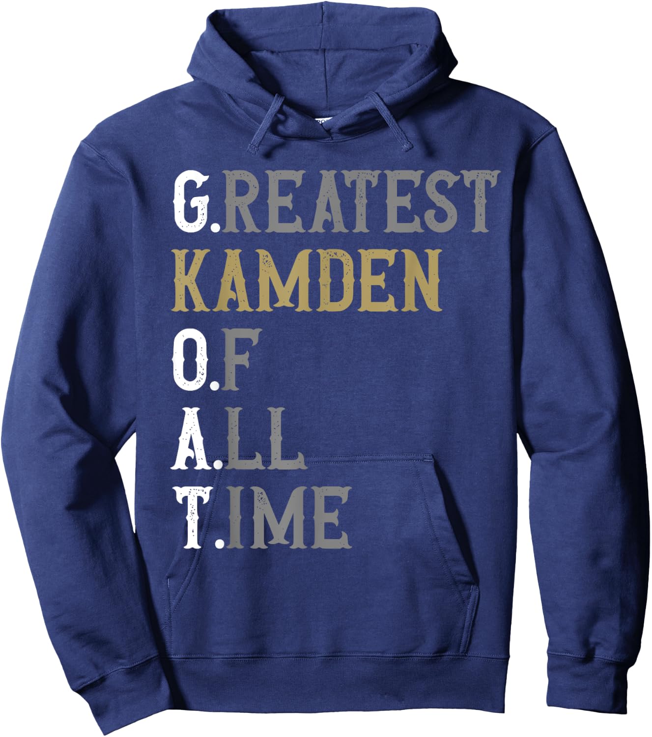 Greatest Kamden of all time | GOAT | Kamden Hoodie - Hoodie | Navy