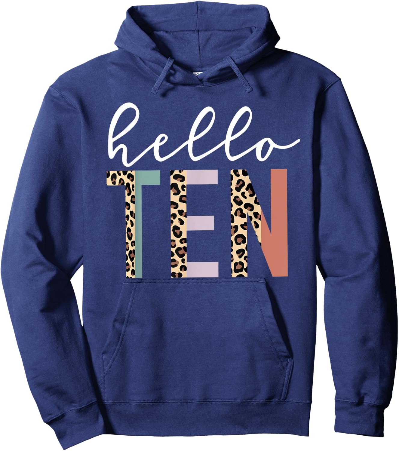 Hello Ten 10-Year-Old 10th Birthday Girl Leopard Print Hoodie - Hoodie | Navy