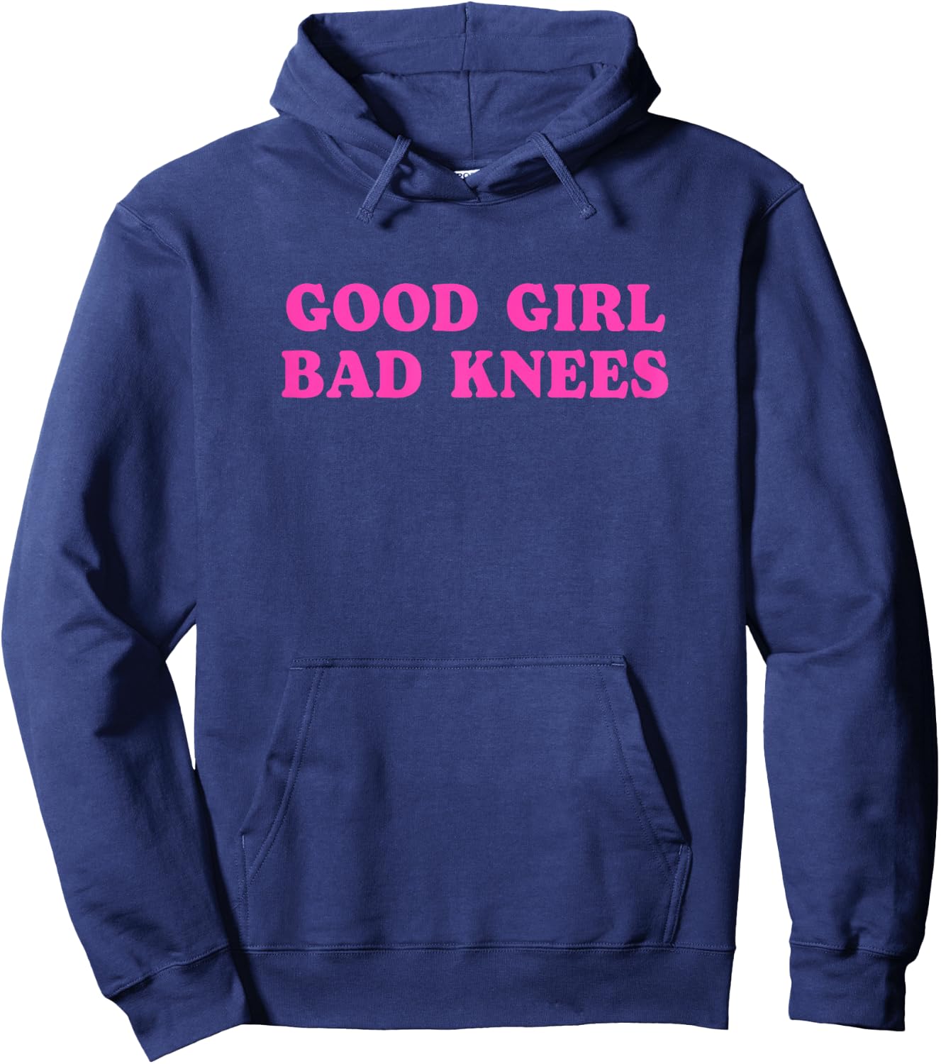 Funny Quote Good Girl Bad Knees Girls Ladies , Black, Female X-Small Hoodie - Hoodie | Navy