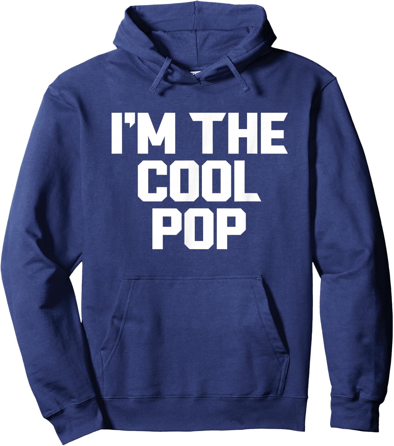 I'm The Cool Pop Funny Hoodie - Hoodie | Navy