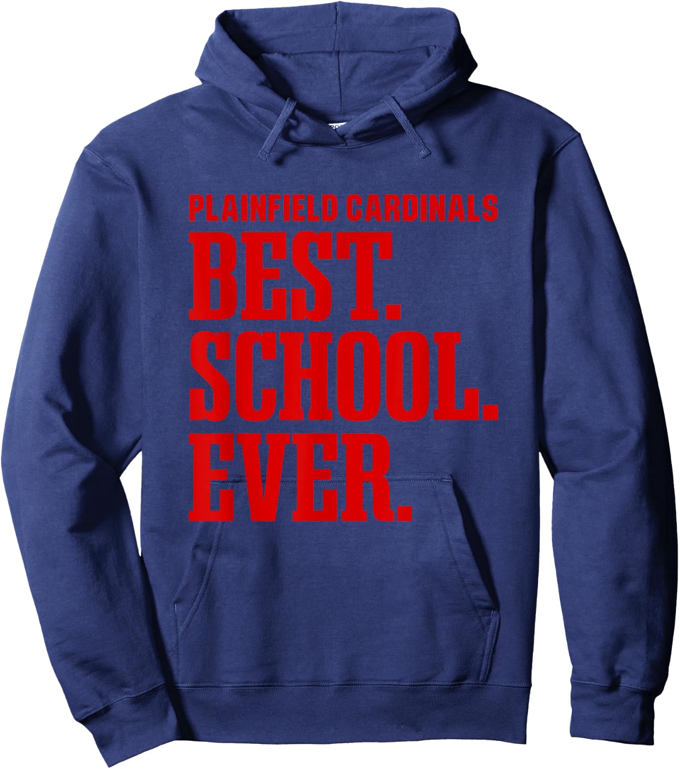 Plainfield Cardinals Best Ever HS Hoodie - Hoodie | Navy