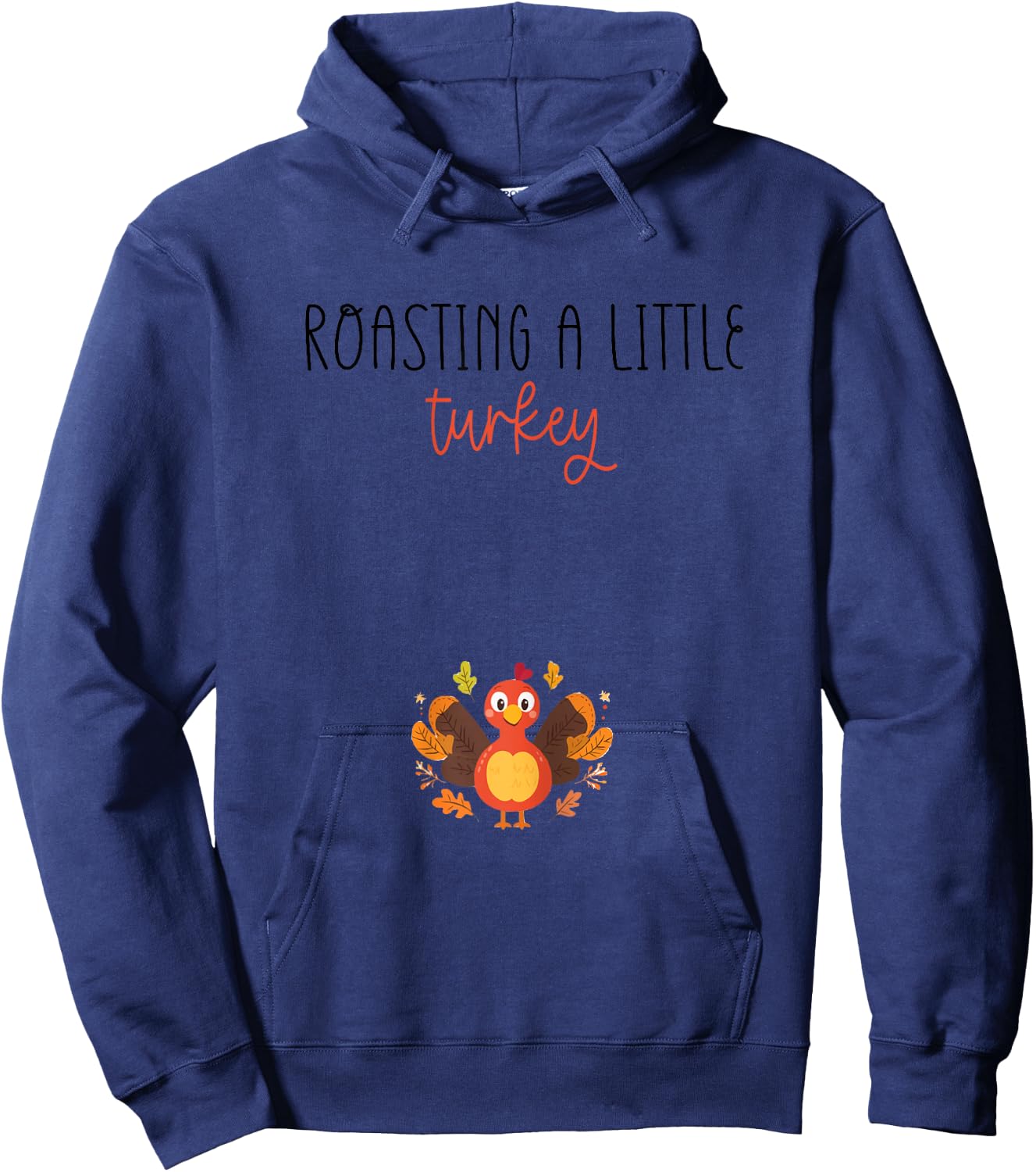 Roasting a Little Turkey Thanksgiving Pregnancy Announcement Hoodie - Hoodie | Navy