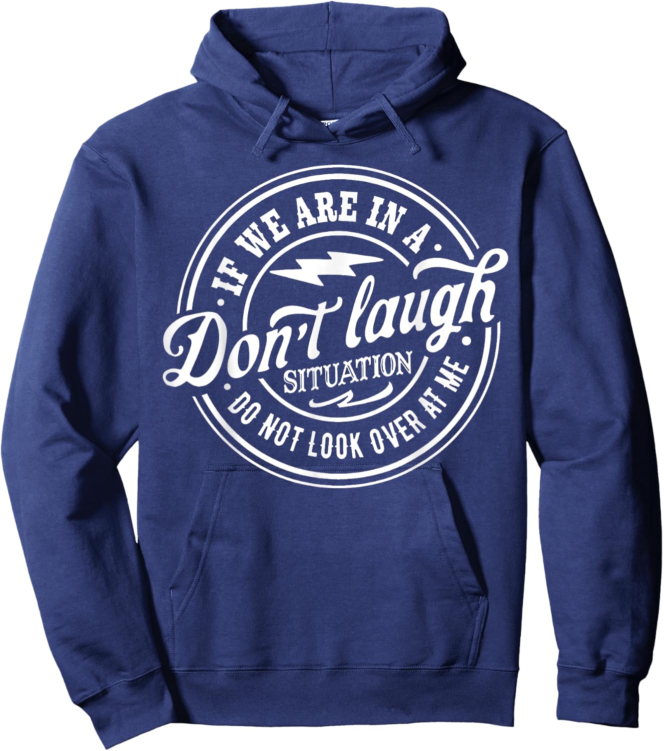 If we are in a don't laugh situation Do Not Look Over At Me Hoodie - Hoodie | Navy