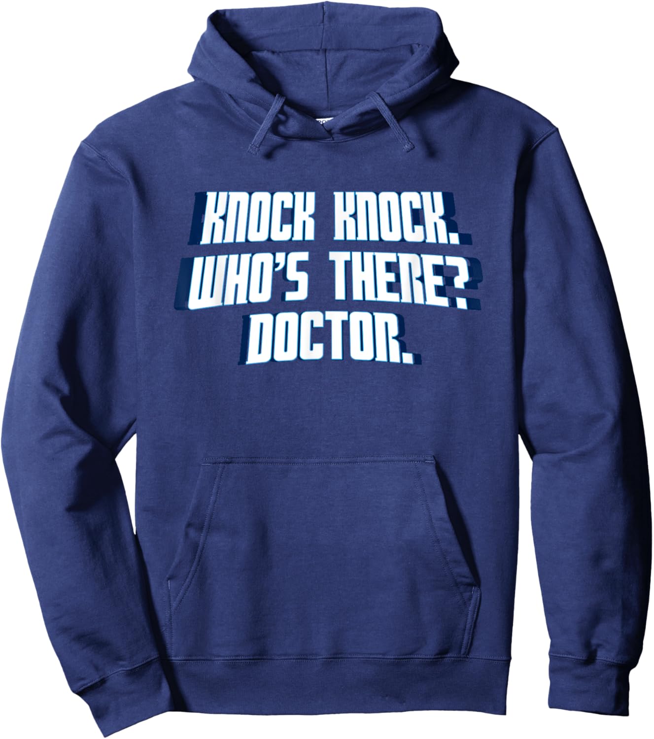 Knock Knock Who's There Doctor Funny Joke Gag Humor Novelty Hoodie - Hoodie | Navy