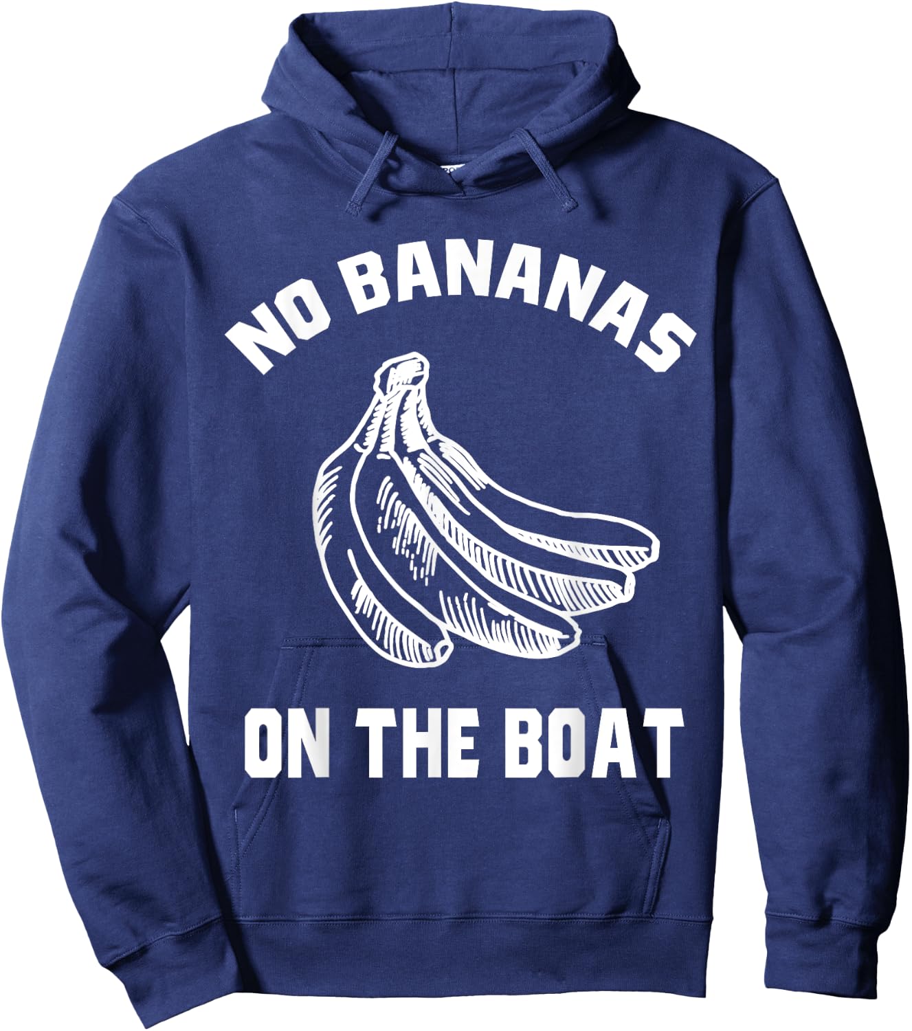 Funny No Bananas on Boat Banana Hater Boat Rules Hoodie - Hoodie | Navy