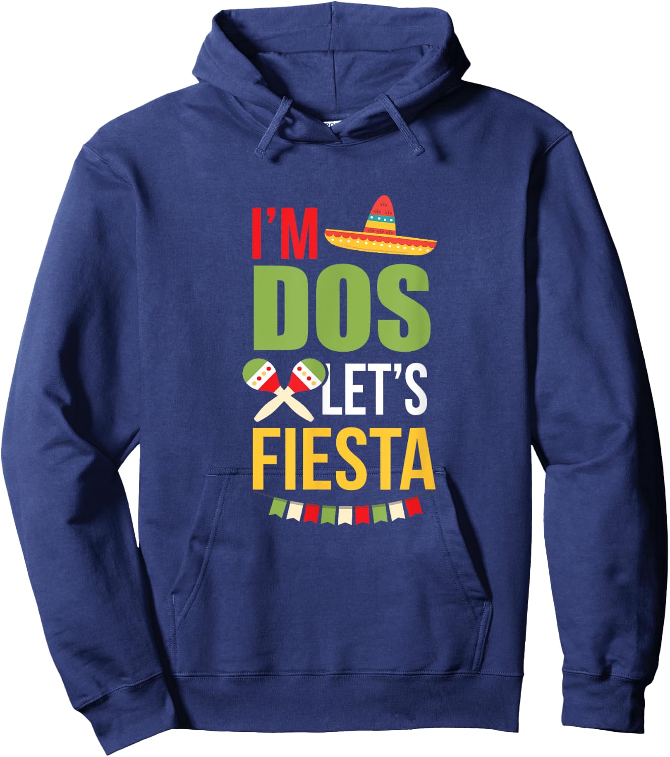 I'm Dos Let's Fiesta Mexican 2nd Birthday Two Years Old Taco Hoodie - Hoodie | Navy