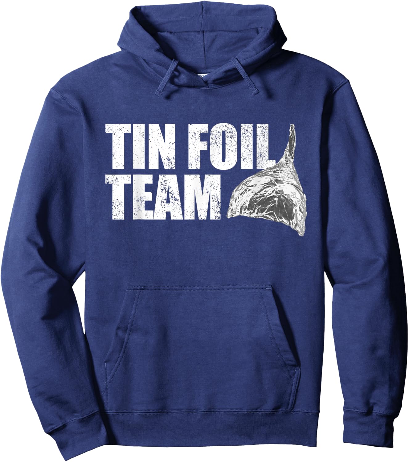 Tin Foil Team Funny Conspiracy Theory Team Tin Foil Hat Hoodie - Hoodie | Navy