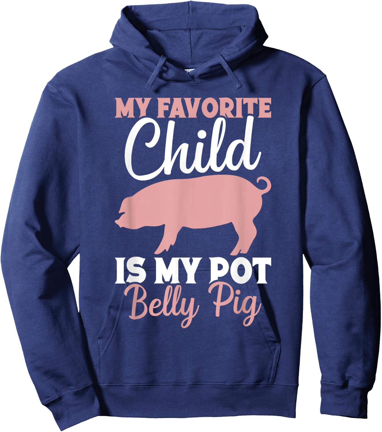 Pot Belly Pig Owner Pig Costume Pig Food Pot Belly Pig Mom Hoodie - Hoodie | Navy
