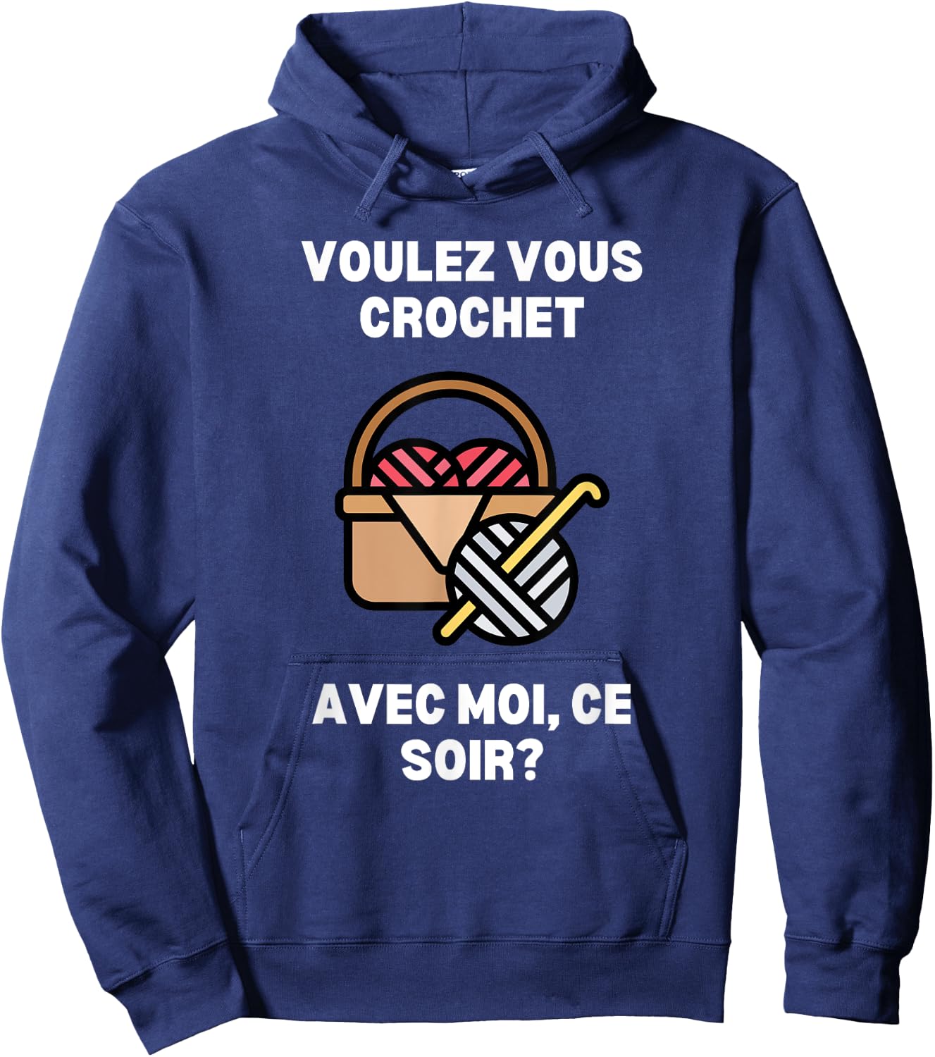 Voulez-Vous Crochet Avec Moi Ce Soir Funny Crochet Hoodie - Hoodie | Navy