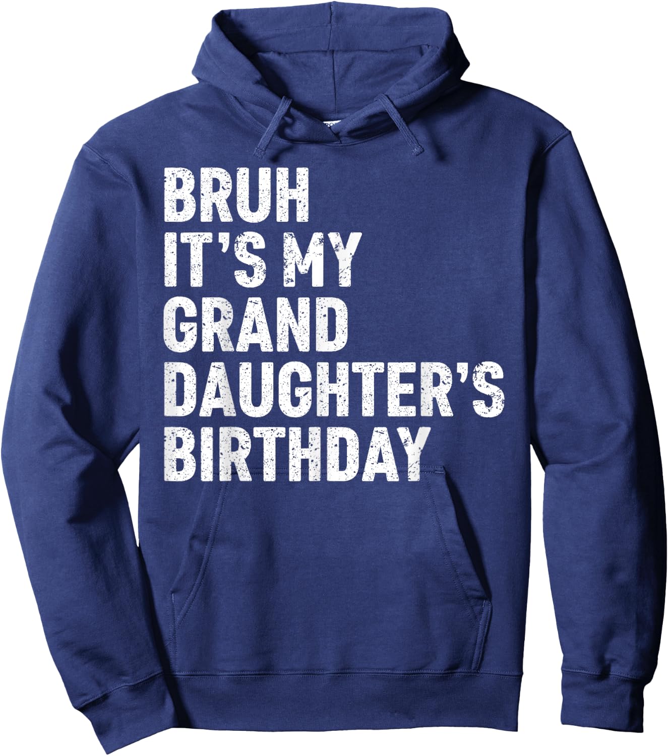 Bruh It's My Granddaughter's Birthday Girl Women Omg Funny Hoodie - Hoodie | Navy