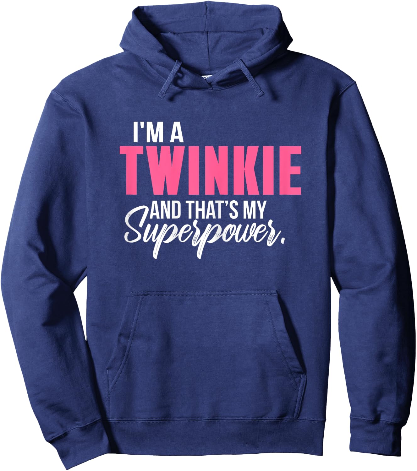 Graphical Apparel Women's I'm a TWINKIE and that's my Superpower Funny Grandma - Black, Small Hoodie - Hoodie | Navy