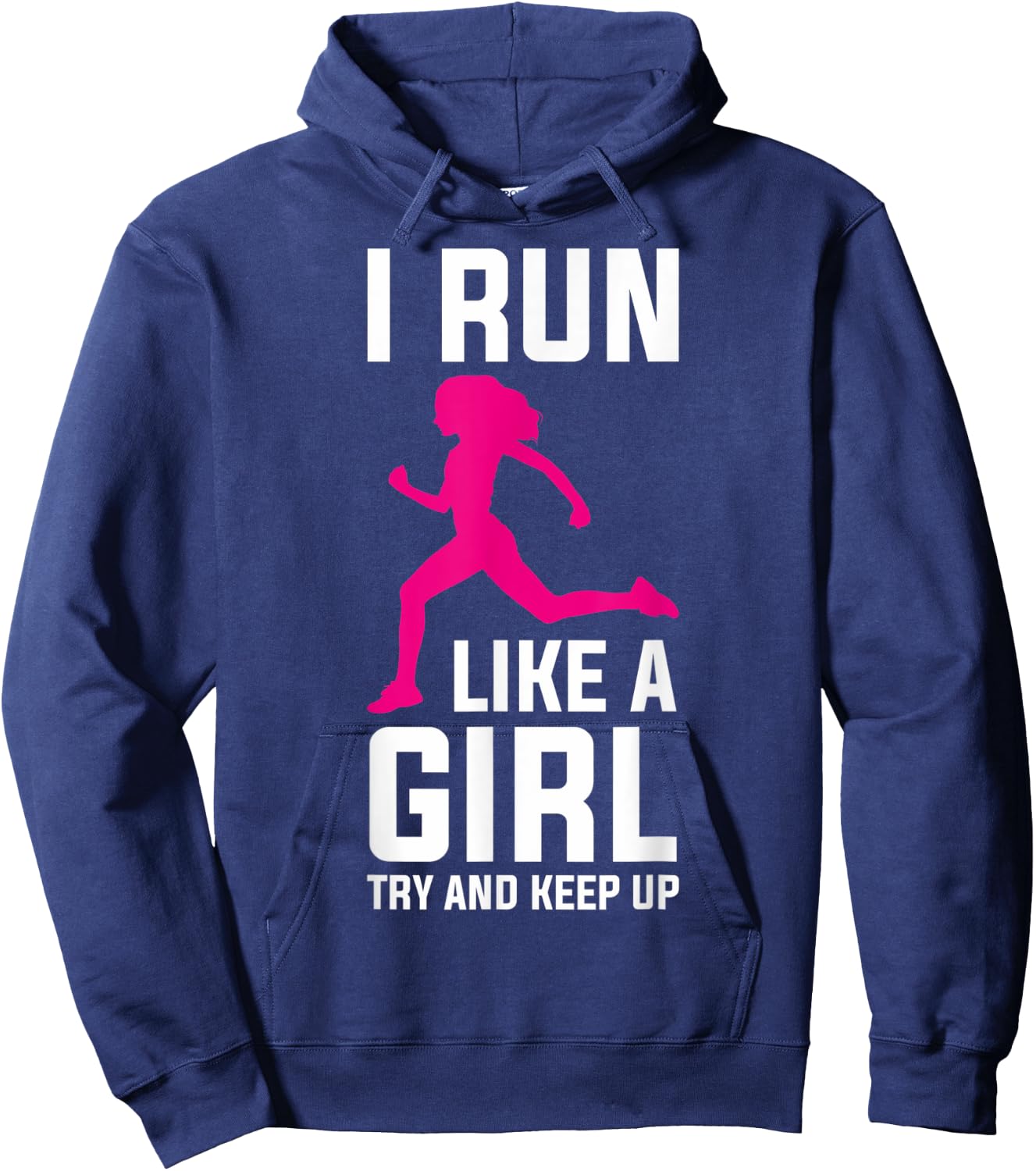 Runner Girls Run Girl Running Run Girl Try And Keep Up Hoodie - Hoodie | Navy