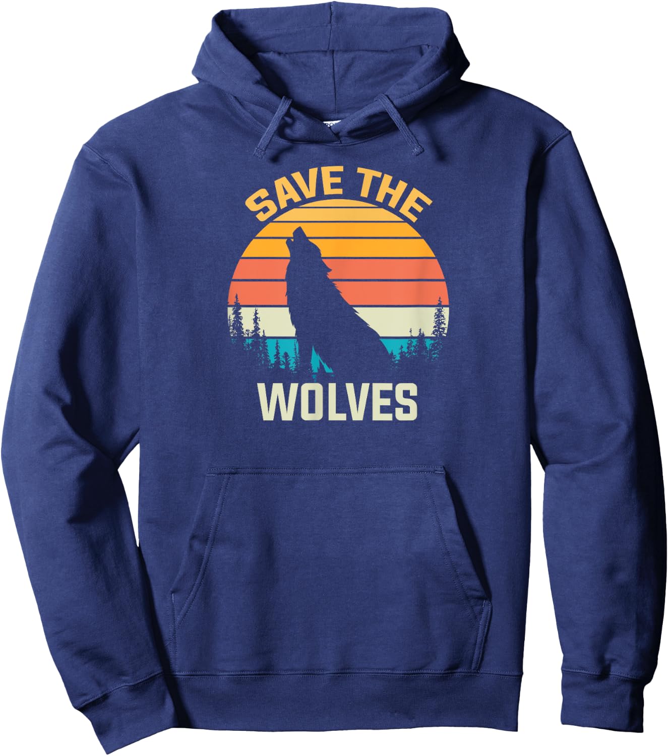 Save The Wolves Animal Rights Activist Gift Wolf Hoodie - Hoodie | Navy
