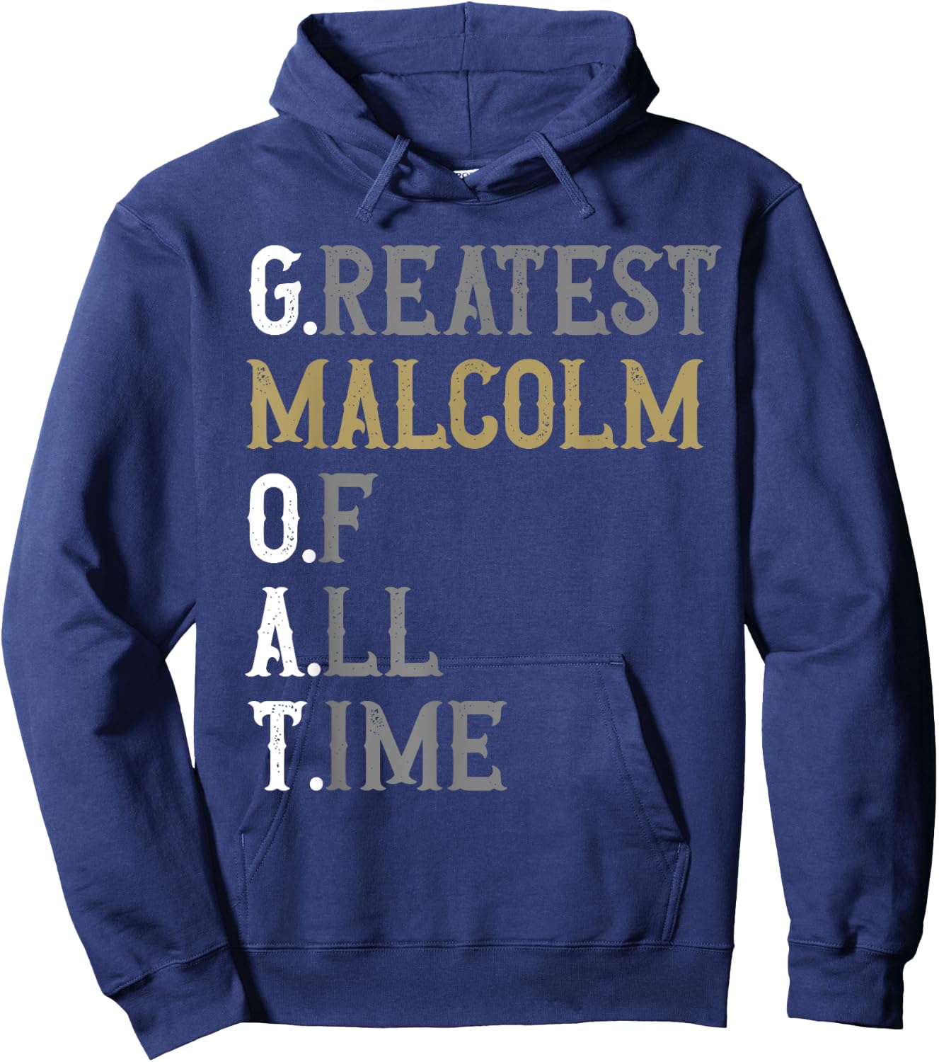 Greatest Malcolm of all time | GOAT | Malcolm Hoodie - Hoodie | Navy