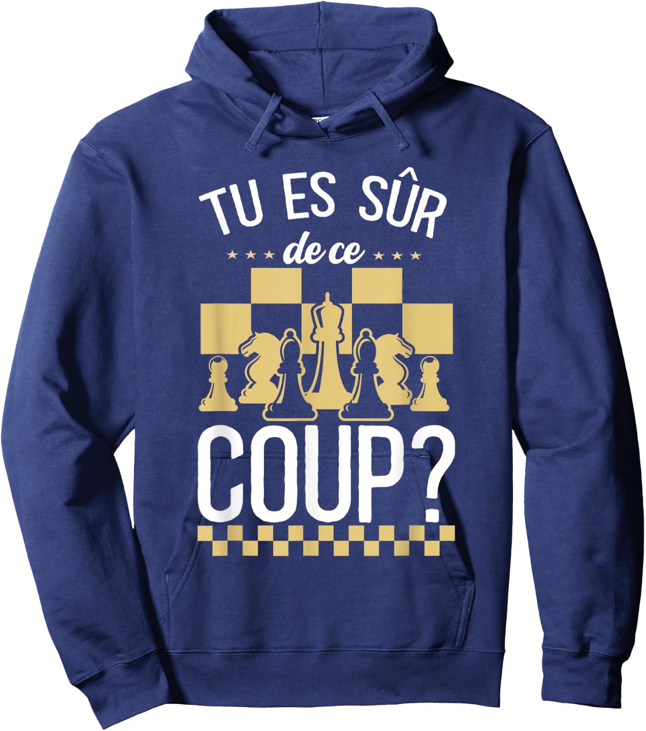 Chess You Are Sure Of This Hit , Black, S Hoodie - Hoodie | Navy