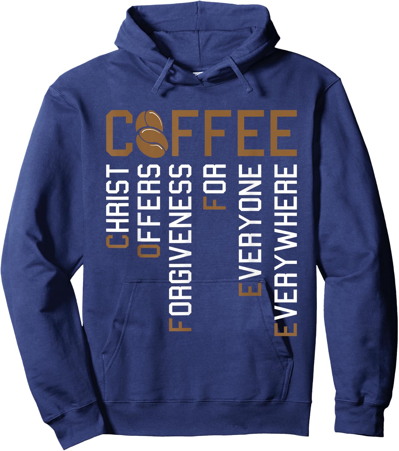 Coffee Christ Offers Forgiveness Christmas Faith Christian Hoodie - Hoodie | Navy