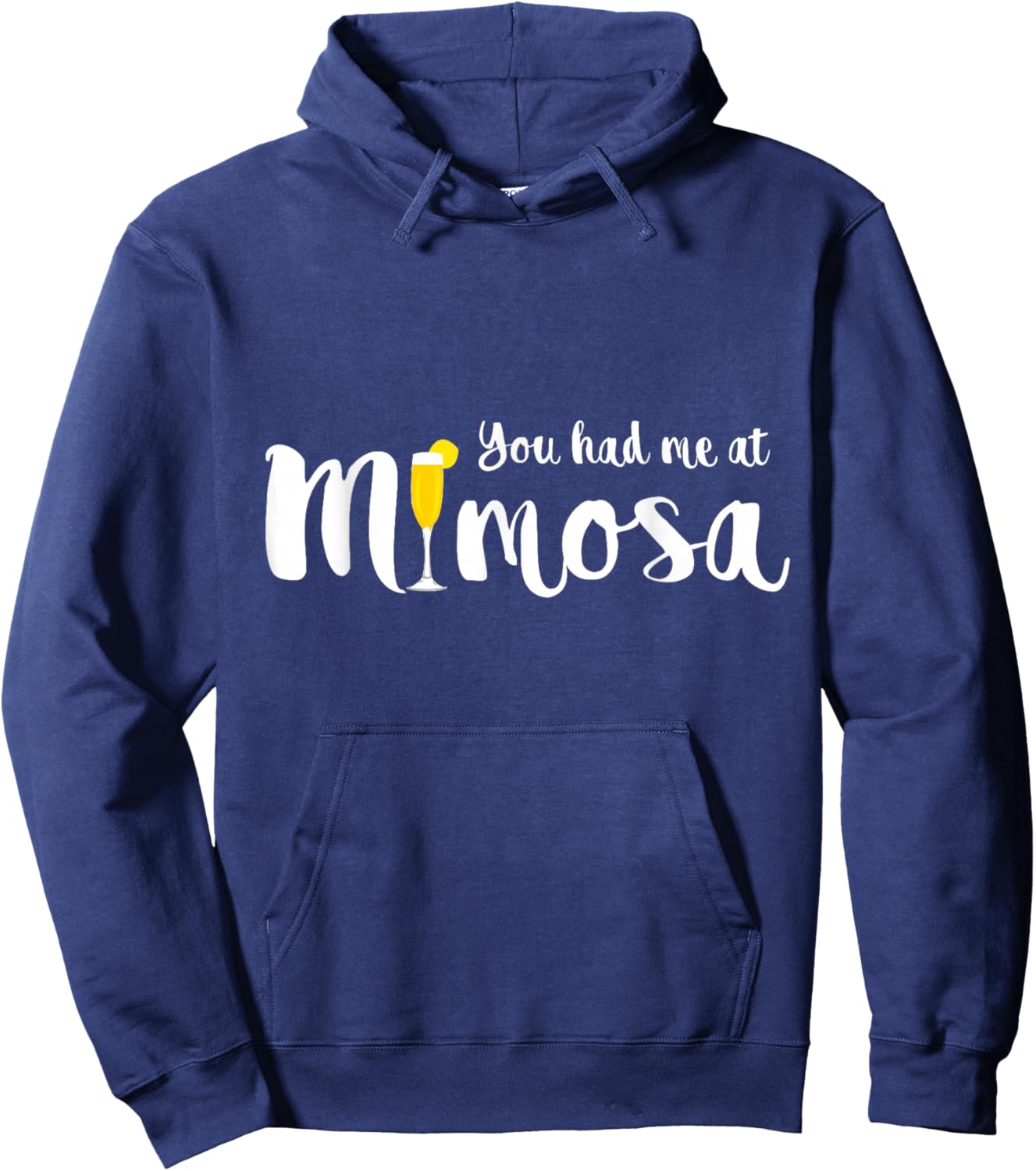 You Had Me At Mimosas Funny Women's Drinking Hoodie - Hoodie | Navy