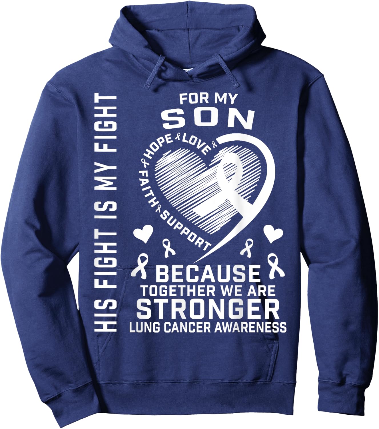 His Fight Is My Fight Son Lung Cancer Awareness Products Hoodie - Hoodie | Navy