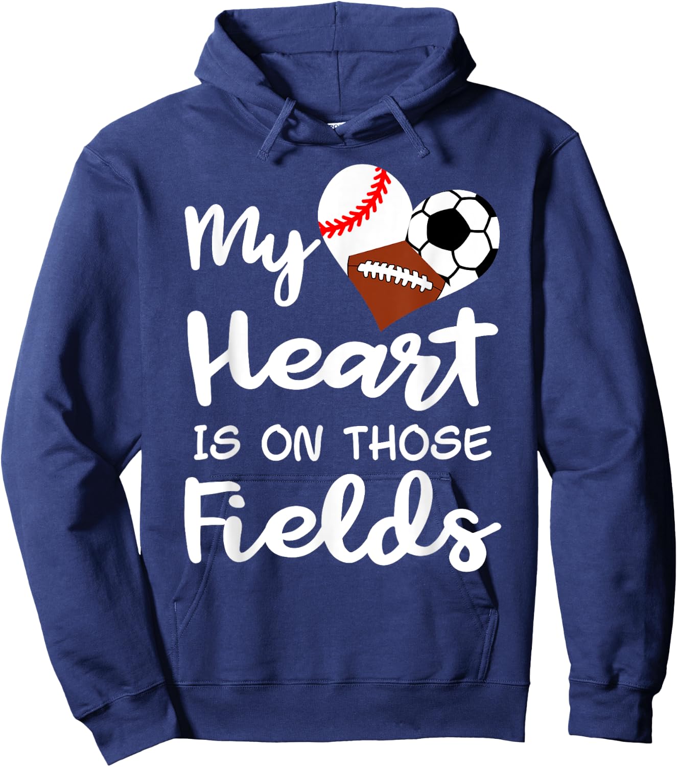 My Heart Is On Fields Baseball Soccer Football Player Mom Hoodie - Hoodie | Navy