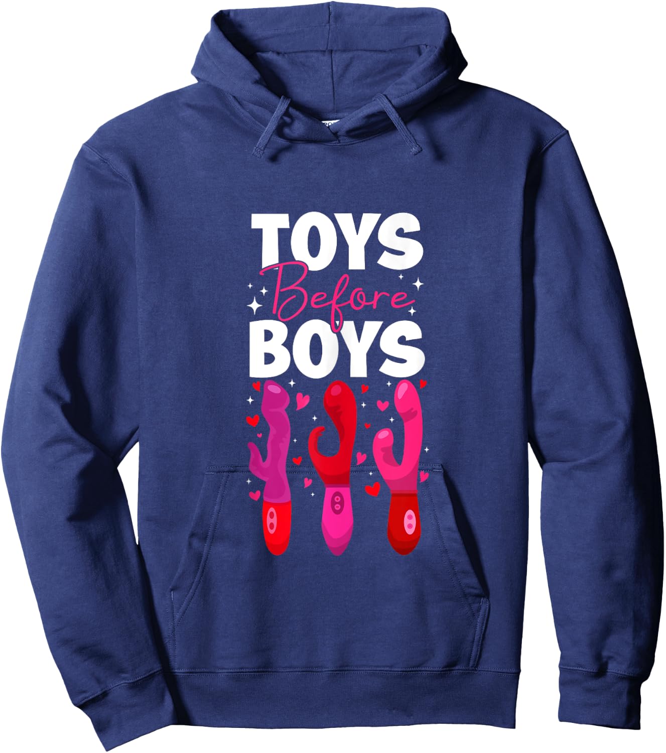 Funny Embarrassing Toys Before Boys Valentine Adult Women's Hoodie - Hoodie | Navy